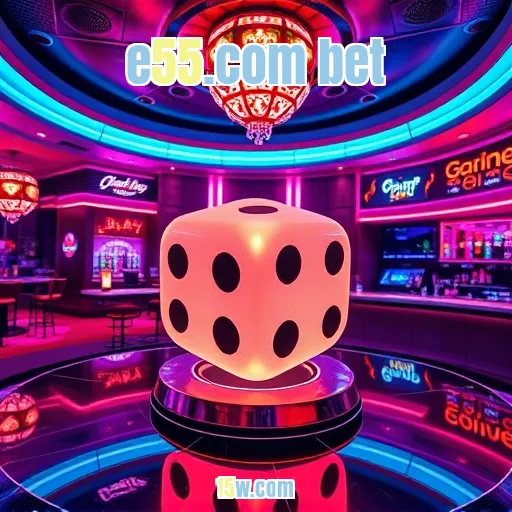 e55.com bet: A Nova Era das Apostas em Jogos Online
