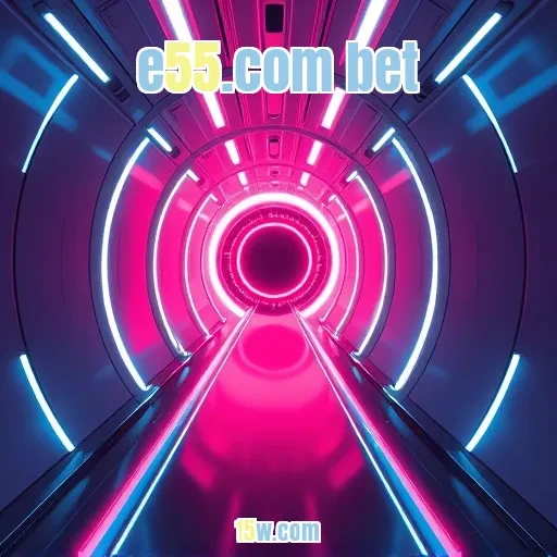 e55.com bet: A Nova Era das Apostas em Jogos Online